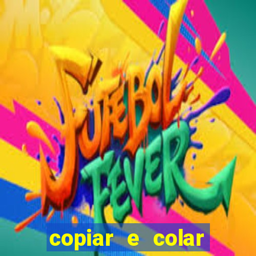 copiar e colar impulse inc